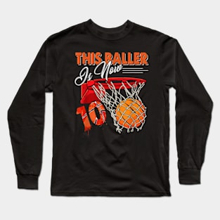 10th Birthday Basketball 10 Years Old Kids Long Sleeve T-Shirt